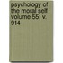 Psychology of the Moral Self Volume 55; V. 914