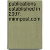 Publications Established In 2007: Minnpost.Com door Books Llc