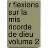 R Flexions Sur La Mis Ricorde De Dieu Volume 2 by Clement Pierre 1809-1870