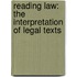 Reading Law: The Interpretation of Legal Texts