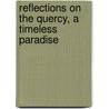 Reflections on the Quercy, a Timeless Paradise door Peter B. Martin