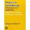 Regio's in verandering / Regions in transition door Gert De Roo