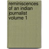 Reminiscences of an Indian Journalist Volume 1 door William Knighton