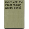 River's Call: The Inn At Shining Waters Series by Melody Carlson