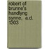 Robert of Brunne's  Handlyng Synne,  A.D. 1303