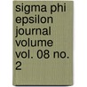 Sigma Phi Epsilon Journal Volume Vol. 08 No. 2 door Sigma Phi Epsilon