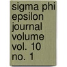 Sigma Phi Epsilon Journal Volume Vol. 10 No. 1 door Sigma Phi Epsilon