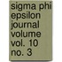 Sigma Phi Epsilon Journal Volume Vol. 10 No. 3