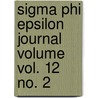 Sigma Phi Epsilon Journal Volume Vol. 12 No. 2 door Sigma Phi Epsilon
