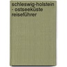 Schleswig-Holstein - Ostseeküste Reiseführer by Sandra Fischer