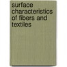 Surface Characteristics Of Fibers And Textiles door Paul Kiekens