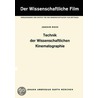 Technik Der Wissenschaftlichen Kinematographie door J. Rieck