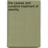 The Causes and Curative Treatment of Sterility by Augustus Kinsley Gardner