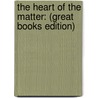 The Heart of the Matter: (Great Books Edition) door Graham Greene
