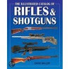 The Illustrated Catalog Of Rifles And Shotguns door David M�Ller