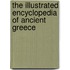 The Illustrated Encyclopedia of Ancient Greece