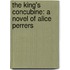 The King's Concubine: A Novel of Alice Perrers