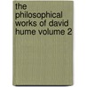 The Philosophical Works of David Hume Volume 2 by Hume David Hume