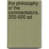 The Philosophy Of The Commentators, 200-600 Ad