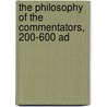 The Philosophy Of The Commentators, 200-600 Ad door Richard Sorabji