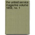 The United Service Magazine Volume 1859, No. 1