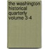 The Washington Historical Quarterly Volume 3-4