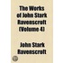 The Works Of John Stark Ravenscroft (Volume 4)