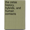 The Zetas History, Hybrids, and Human Contacts door Robert Shapiro