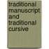 Traditional Manuscript and Traditional Cursive