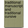 Traditional Manuscript and Traditional Cursive door Specialty P. School Specialty Publishing