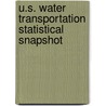 U.S. Water Transportation Statistical Snapshot door United States Maritime Administration