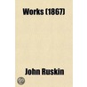 Works; . the Stones of Venice.-3 Vol Volume 12 door Lld John Ruskin