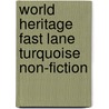 World Heritage Fast Lane Turquoise Non-Fiction by Carmel Reilly