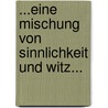 ...eine Mischung von Sinnlichkeit und Witz... by Anne Stähr