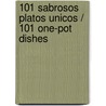101 sabrosos platos unicos / 101 One-Pot Dishes by Jenni Wright