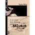 A La Caza Del Ultimo Hombre Salvaje: Una Novela