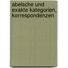Abelsche und exakte Kategorien, Korrespondenzen door Hans-Berndt Brinkmann