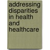 Addressing Disparities in Health and Healthcare door United States Congressional House