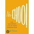 Ah-Choo!: The Uncommon Life Of Your Common Cold
