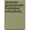 American Governement: Institutions and Policies door John J. DiIulio