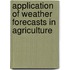 Application Of Weather Forecasts In Agriculture