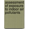 Assessment of Exposure to Indoor Air Pollutants by M. Krzyzanowski
