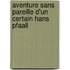 Aventure Sans Pareille D'un Certain Hans Pfaall