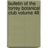 Bulletin of the Torrey Botanical Club Volume 48 door Torrey Botanical Club