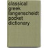 Classical Greek Langenscheidt Pocket Dictionary