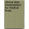Clinical Data Interpretation for Medical Finals by Philip Pastides