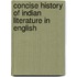 Concise History of Indian Literature in English