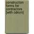 Construction Forms For Contractors [With Cdrom]