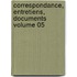 Correspondance, Entretiens, Documents Volume 05