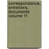 Correspondance, Entretiens, Documents Volume 11